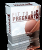 Thumbnail Fit To Be Pregnant Thumbnail Fit To Be Pregnant